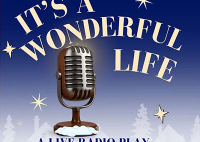 It’s a Wonderful Life – A Live Radio Play 2025